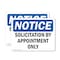 Signmission Solicitation By Appointment Only OSHA Notice Sign, Plastic, 10in W x 7in L, 2PK OS-2PACK-NS-P-710-L-18363 - alternate 1